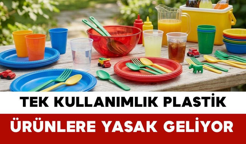 Tek Kullanımlık Plastik Ürünlere Yasak Geliyor