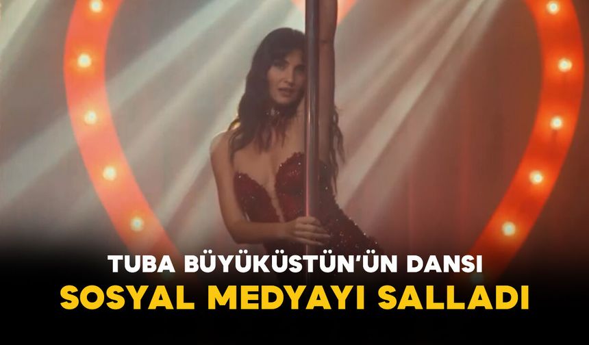 Tuba Büyüküstün’ün Dansı Sosyal Medyayı Salladı