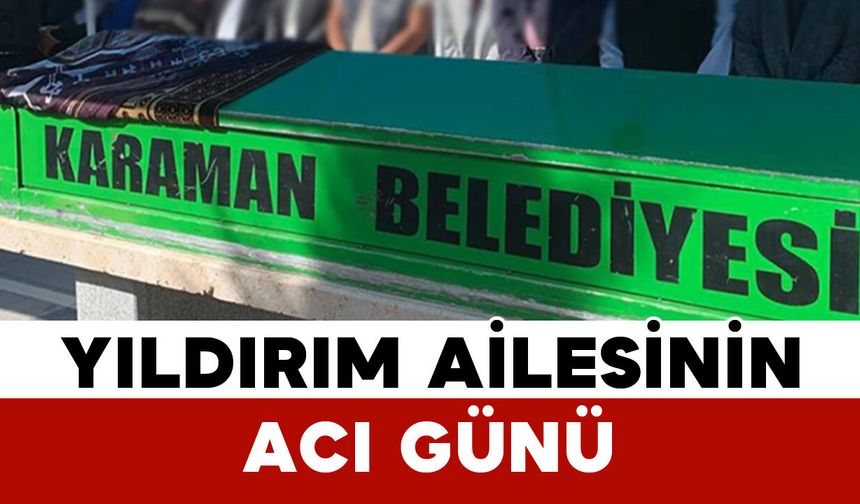 Yıldırım Ailesinin Acı Günü: Safiye Yıldırım Vefat Etti