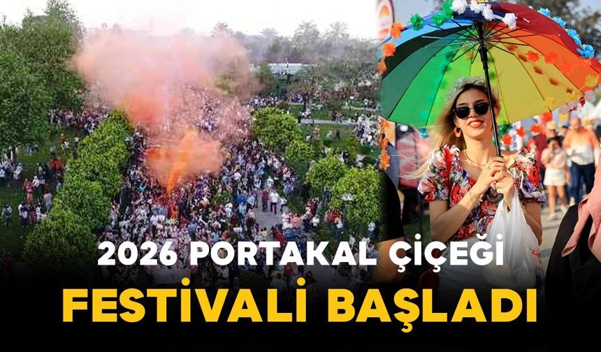 Adana’da Baharın Habercisi: 2026 Portakal Çiçeği Festivali Başladı