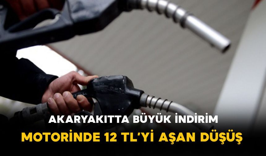 Akaryakıtta Büyük İndirim: Motorinde 12 TL’yi Aşan Düşüş