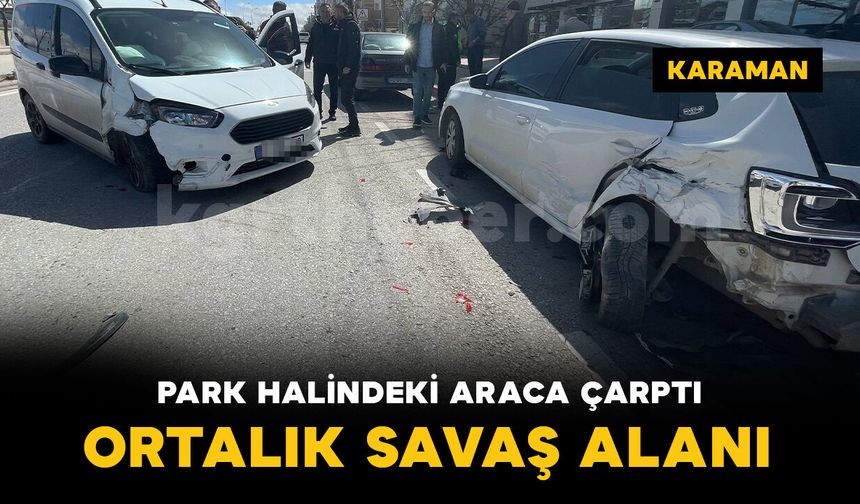 Hafif ticari araç park halindeki otomobile çarptı: 1 yaralı