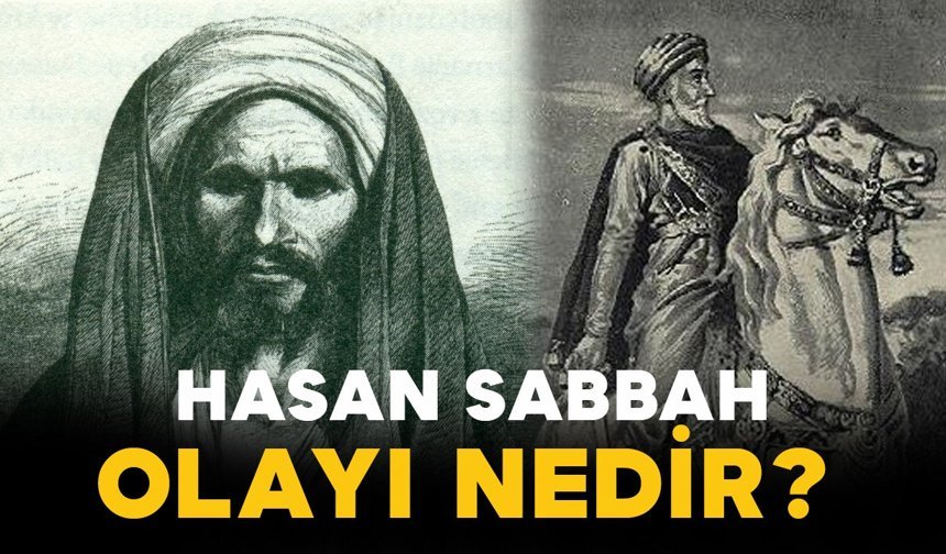 Hasan Sabbah olayı nedir?