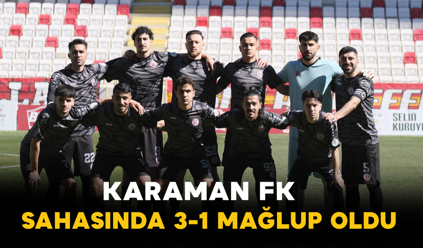 Karaman FK Sahasında Şanlıurfaspor’a 3-1 Mağlup Oldu