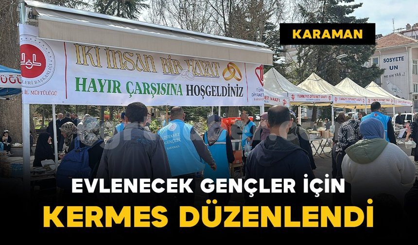 Karaman'da evlenecek gençlere "Hayır Çarşısı" desteği