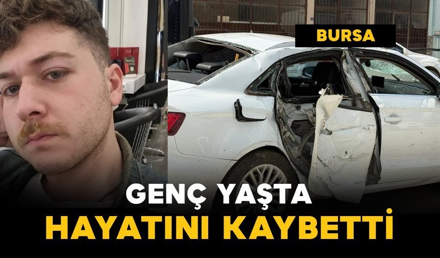 Kazada genç yaşta hayatını kaybetti