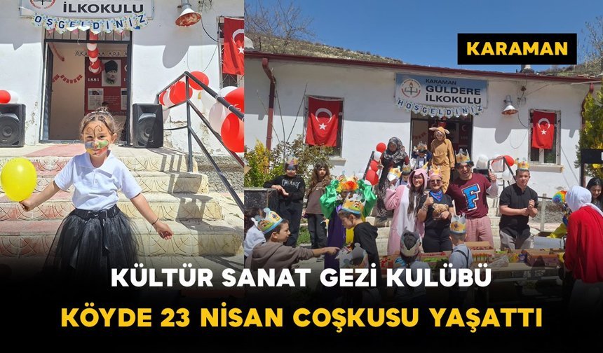 Kültür Sanat Gezi Kulübü Köyde 23 Nisan Coşkusu Yaşattı