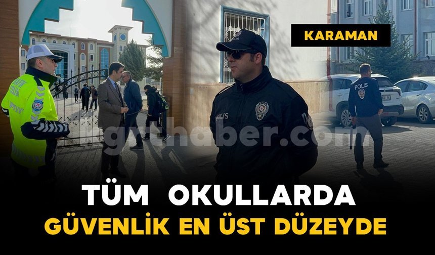 Okullarda güvenlik önlemleri en üst seviyeye çıkarıldı