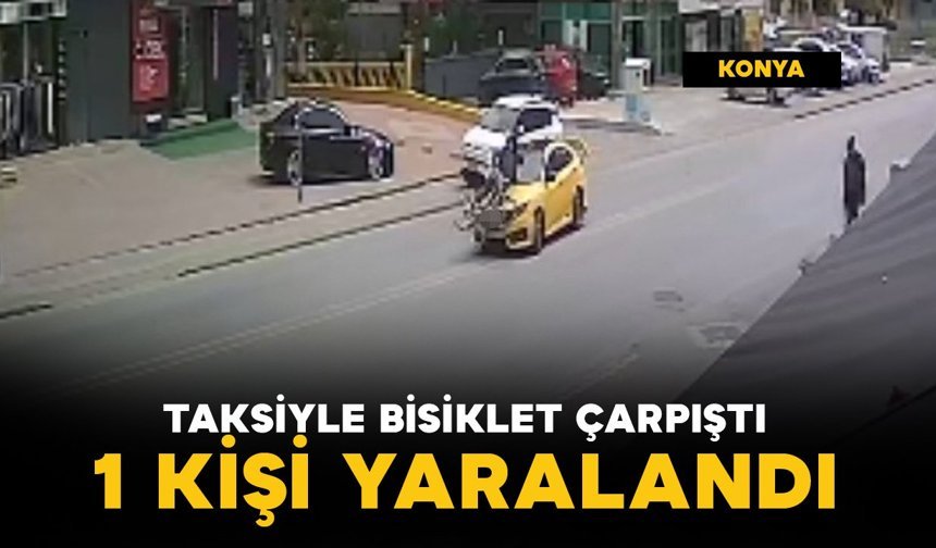 Taksiyle bisiklet çarpıştı: 1 yaralı