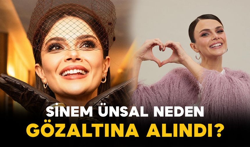 Uzak Şehir’in Alya’sı Sinem Ünsal Neden Gözaltına Alındı?