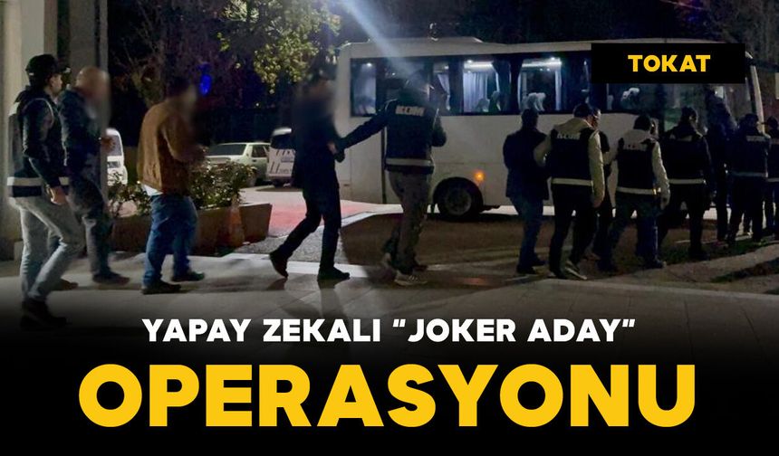 Yapay zekalı "joker aday" operasyonu: 14 tutuklama