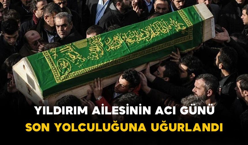 Yaşar Yıldırım Son Yolculuğuna Uğurlandı