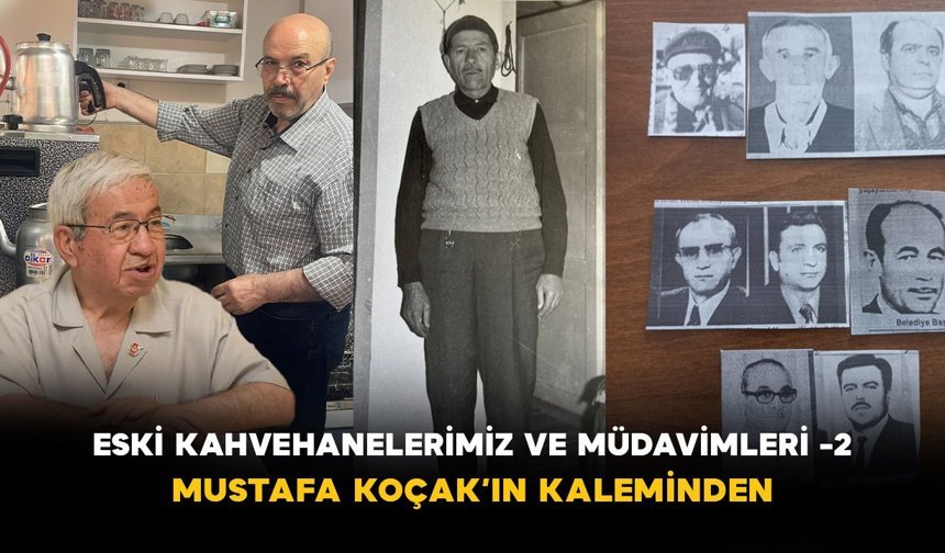 Eski Kahvehanelerimiz ve Müdavimleri -2