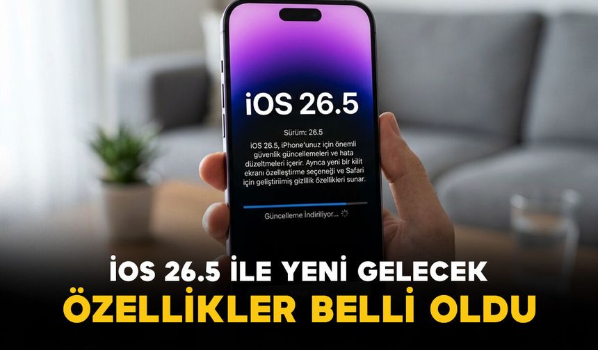 İOS 26.5 ile gizlilik devrimi başlıyor