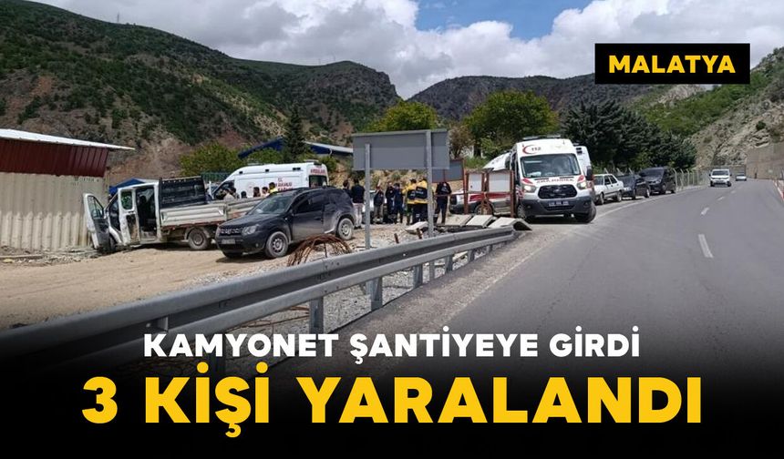 Kamyonet şantiye girdi: 3 yaralı
