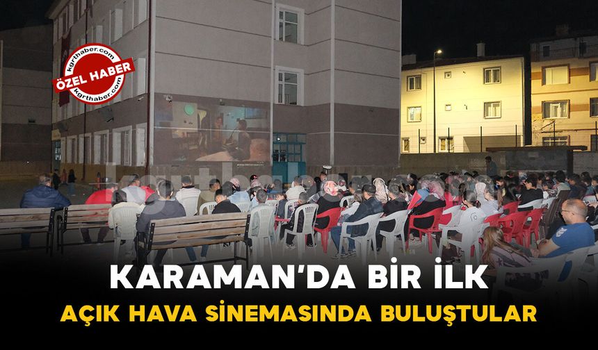 Karaman'da bir ilk: Öğrenciler açık hava sinemasında buluştu