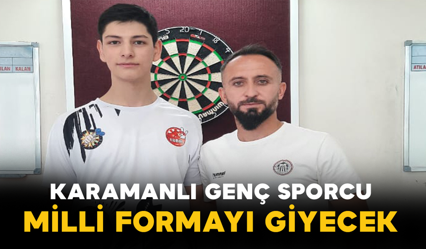 Karamanlı Genç Sporcu Milli Formayı Giyecek