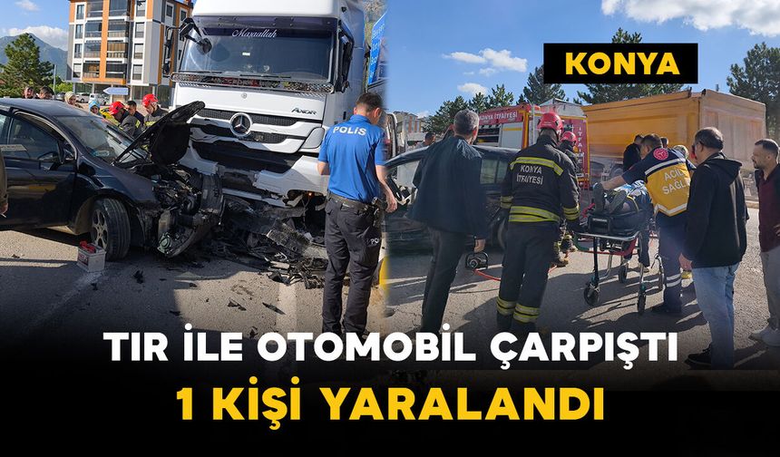 Seydişehir’de Tır ile Otomobil Çarpıştı: 1 Kişi Yaralandı