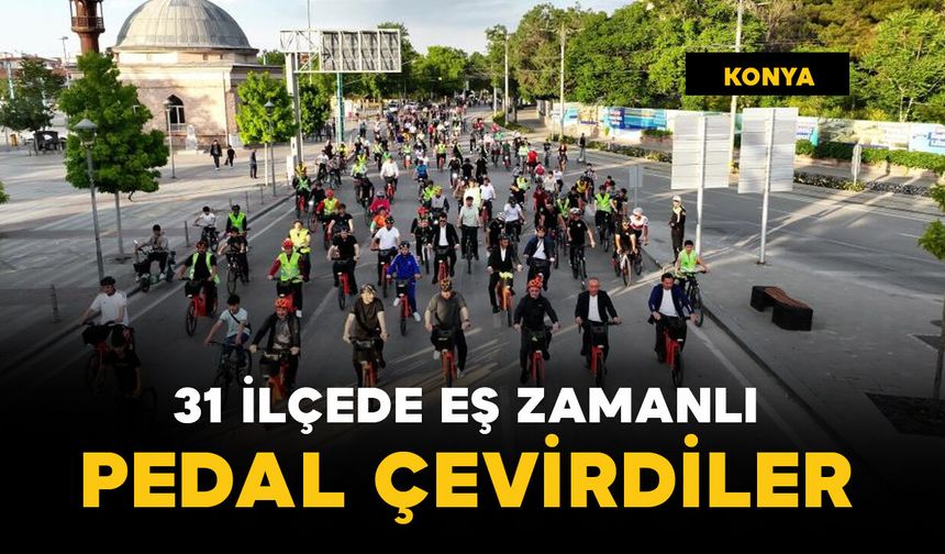 31 ilçede eş zamanlı pedal çevirdiler