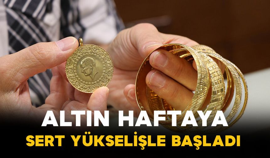 Altın Fiyatları Haftaya Yükselişle Başladı
