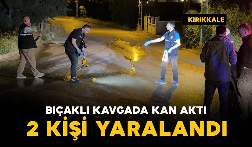 Bıçaklı kavgada kan aktı: 2 yaralı
