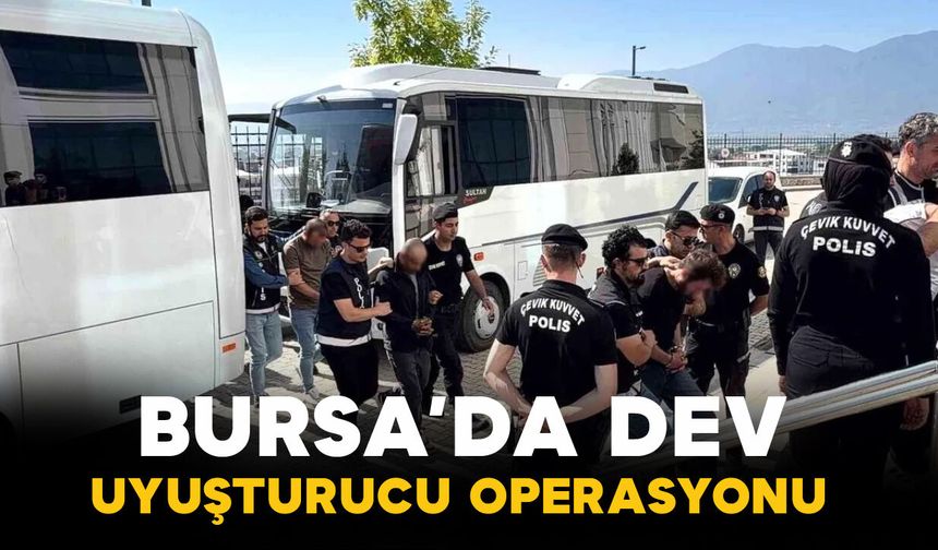 Bursa Orhangazi’de Uyuşturucu Operasyonu: 52 Kişi Gözaltına Alındı