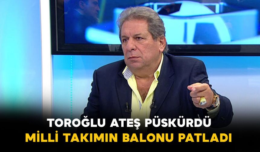 Erman Toroğlu’ndan TFF’ye Sert Sözler: “Milli Takımın Balonu Patladı”
