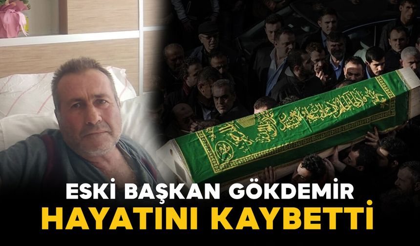 Eski başkan Gökdemir hayatını kaybetti