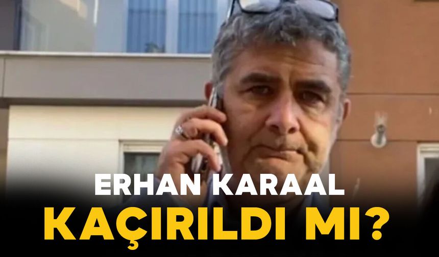 Kaçırılan İBB Kültür A.Ş. Genel Müdür Yardımcısı Erhan Karaal'a ne oldu?