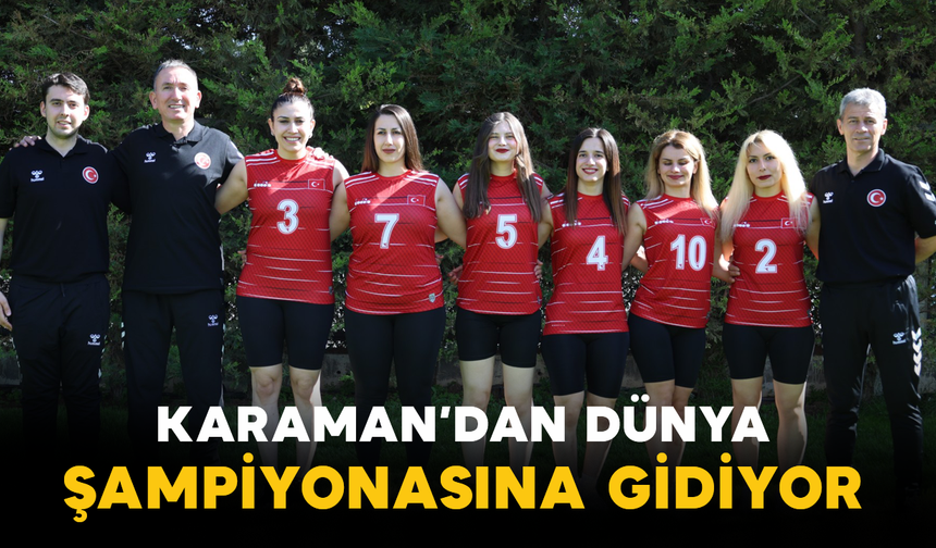 Karaman’dan Dünya Şampiyonasına Gidiyor