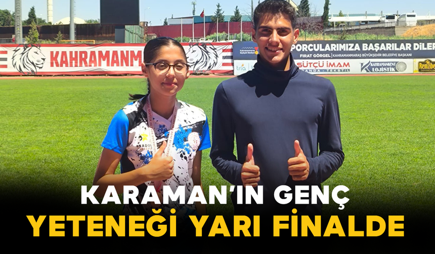 Karaman’ın Genç Yeteneği Yarı Finalde