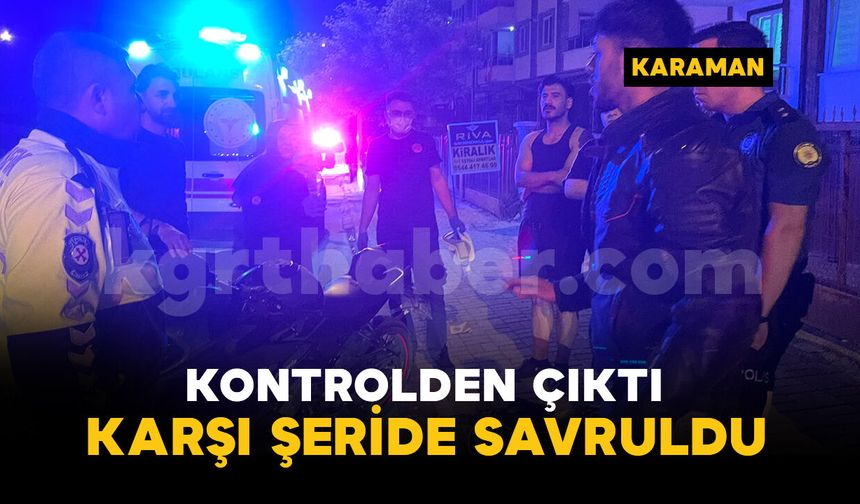 Kontrolden çıkan motosiklet kaldırımı aşarak karşı şeride savruldu