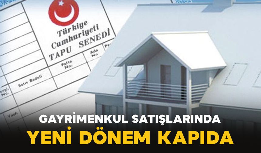 Milyonlarca Mirasçıyı İlgilendiriyor: Gayrimenkul Satışlarında Yeni Dönem Kapıda