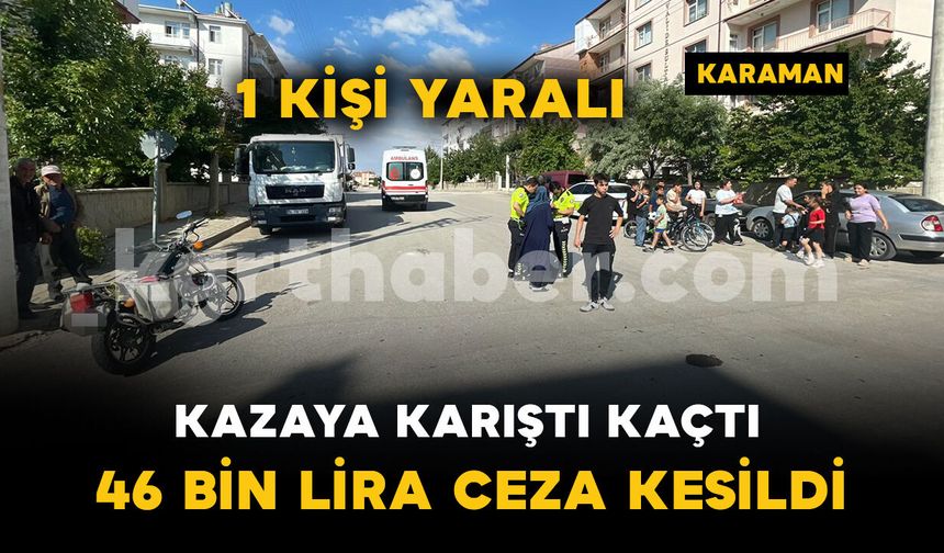 Motosikletle çarpışan otomobil kaza yerinden ayrıldı: 46 bin lira ceza kesildi