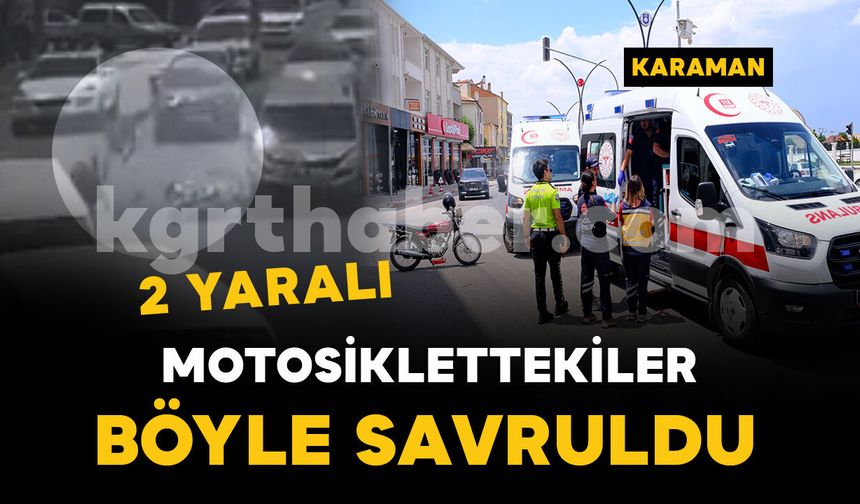 Motosiklettekiler böyle savruldu: 2 yaralı