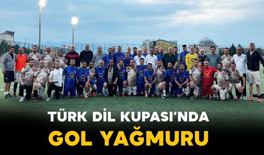 Türk Dil Kupası’nda Gol Yağmuru
