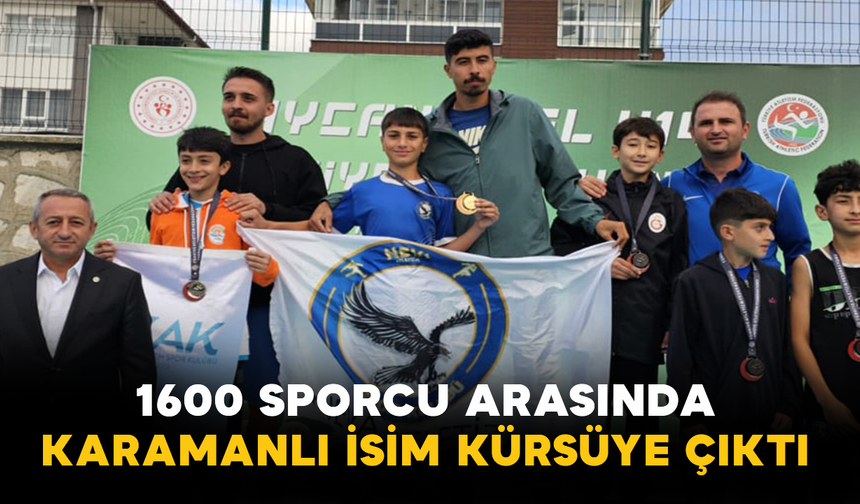 1600 Sporcu Arasında Karamanlı İsim Kürsüye Çıktı