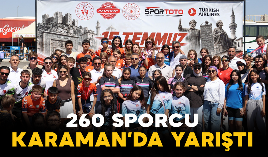 260 Sporcu Karaman’da Yarıştı