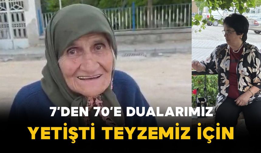 Dualarımız Yetişti Teyze İçin