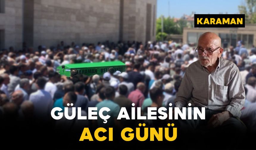 Güleç Ailesinin Acı Günü: Mehmet Ali Güleç Vefat Etti