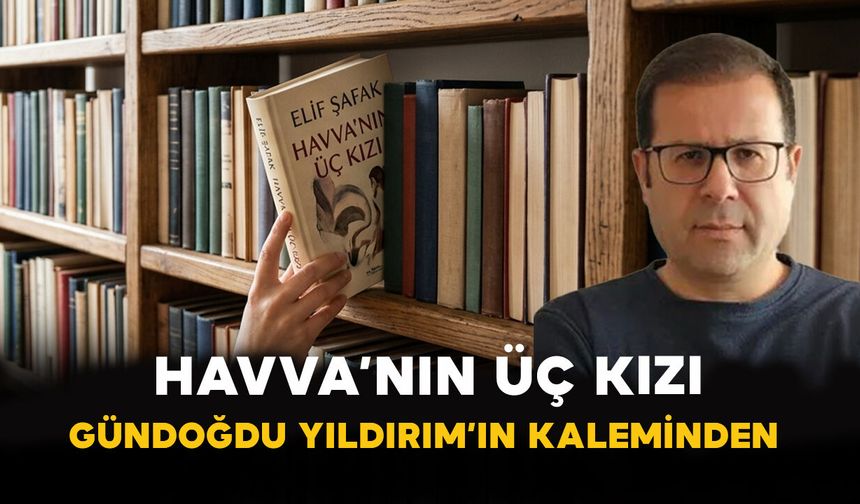 HAVVA’NIN ÜÇ KIZI