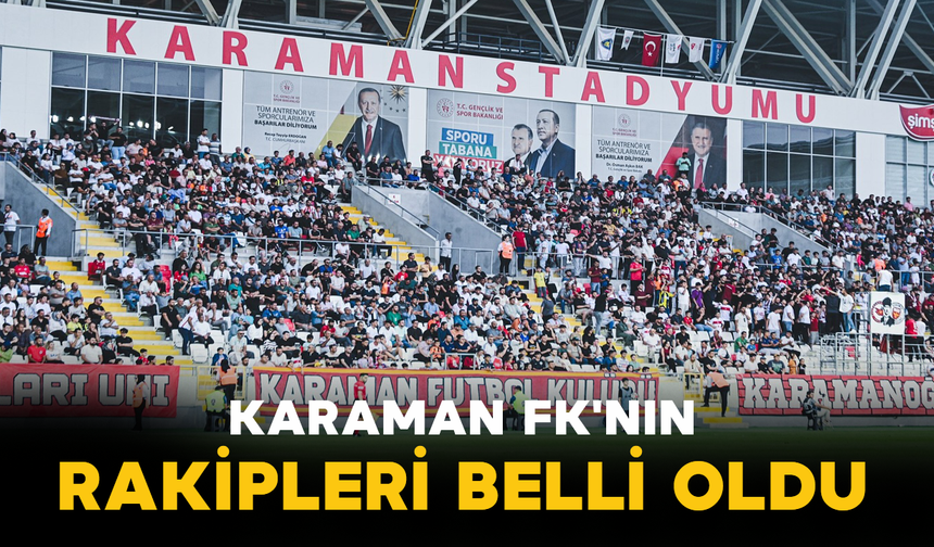 Karaman FK'nın Rakipleri Belli Oldu