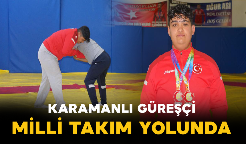 Karamanlı Güreşçi Milli Takım Yolunda