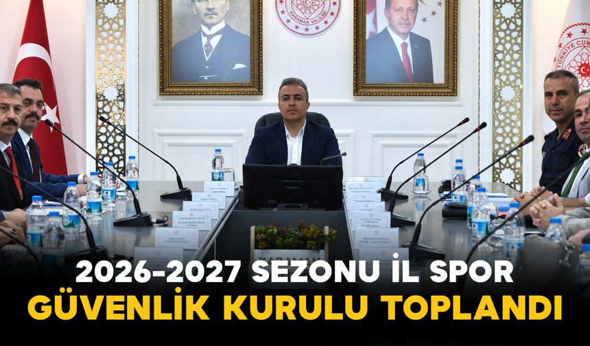 2026-2027 Sezonu İl Spor Güvenlik Kurulu Toplandı