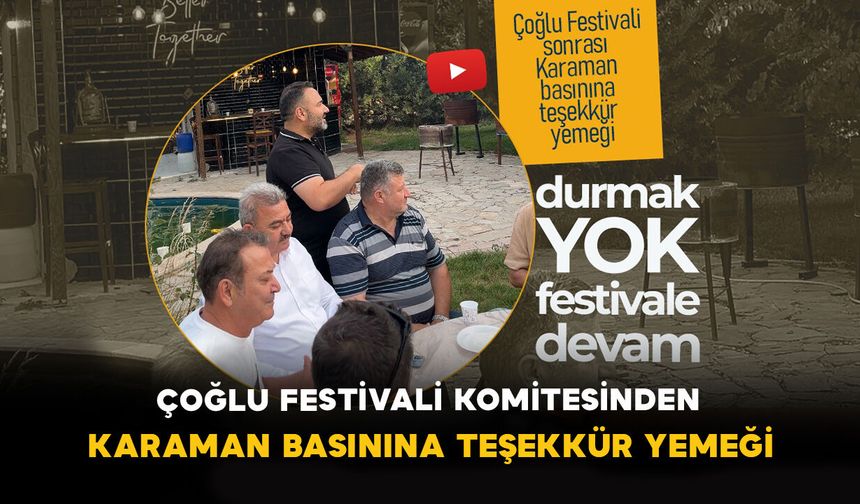 Çoğlu Festivali Komitesinden Karaman Basınına Teşekkür Yemeği