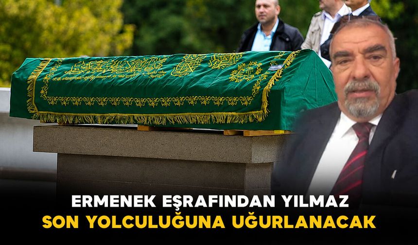 Ermenekli Yılmaz hayatını kaybetti
