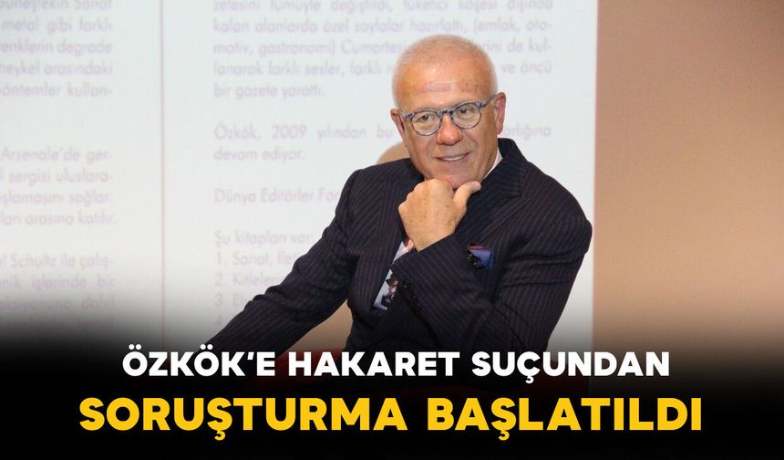 Ertuğrul Özkök hakkında soruşturma başlatıldı