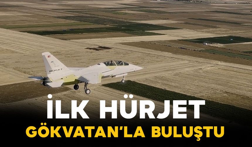 Hava Kuvvetleri’ne Teslim Edilecek İlk HÜRJET Gökyüzüyle Buluştu