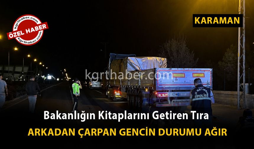 Karaman’da 18 Yaşındaki Sürücü Bakanlığın Ders Kitaplarını Getiren Tırın Dorsesine Arkadan Çarptı