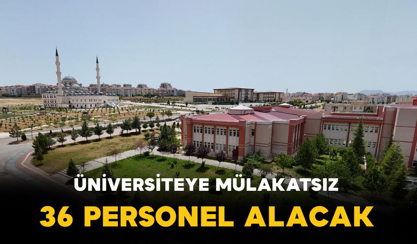 Karamanoğlu Mehmetbey Üniversitesine 36 Personel Alınacak